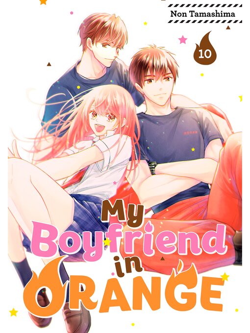 Title details for My Boyfriend in Orange, Volume 10 by Non Tamashima - Available